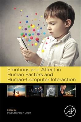 Emotions and Affect in Human Factors and Human-Computer Interaction - cover