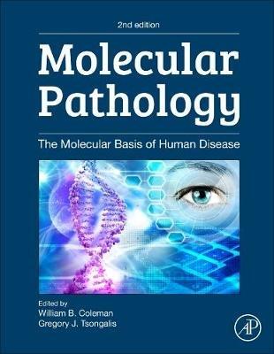 Molecular Pathology: The Molecular Basis of Human Disease - cover
