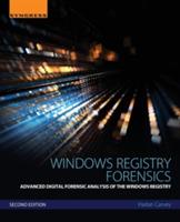 Windows Registry Forensics: Advanced Digital Forensic Analysis of the Windows Registry - Harlan Carvey - cover