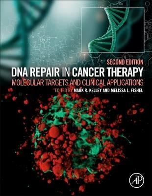 DNA Repair in Cancer Therapy: Molecular Targets and Clinical Applications - cover