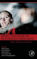 Sport and Exercise Psychology Research: From Theory to Practice