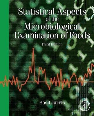 Statistical Aspects of the Microbiological Examination of Foods - Basil Jarvis - cover