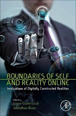 Boundaries of Self and Reality Online: Implications of Digitally Constructed Realities - cover