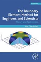 The Boundary Element Method for Engineers and Scientists: Theory and Applications - John T. Katsikadelis - cover