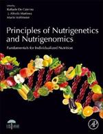 Principles of Nutrigenetics and Nutrigenomics: Fundamentals of Individualized Nutrition