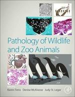 Pathology of Wildlife and Zoo Animals