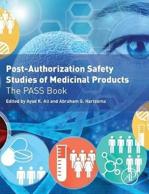 Post-Authorization Safety Studies of Medicinal Products: The PASS Book - cover