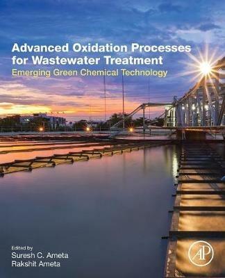 Advanced Oxidation Processes for Wastewater Treatment: Emerging Green Chemical Technology - cover