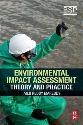 Environmental Impact Assessment: Theory and Practice - Anji Reddy Mareddy - cover