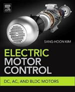 Electric Motor Control: DC, AC, and BLDC Motors