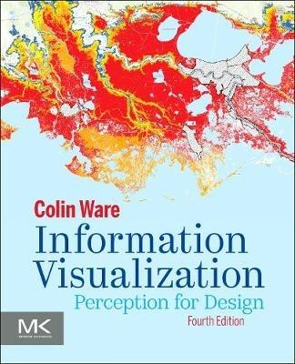 Information Visualization: Perception for Design - Colin Ware - cover