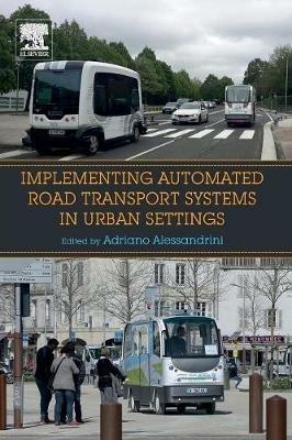 Implementing Automated Road Transport Systems in Urban Settings - cover