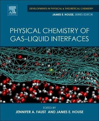 Physical Chemistry of Gas-Liquid Interfaces - cover