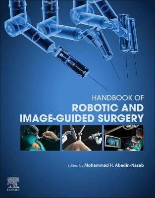 Handbook of Robotic and Image-Guided Surgery - cover