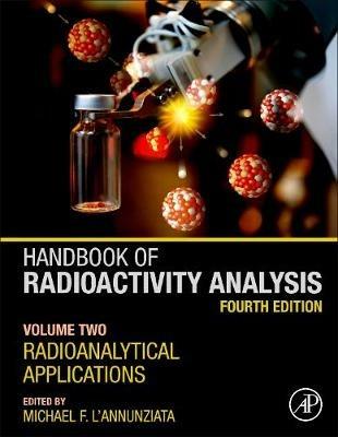 Handbook of Radioactivity Analysis: Volume 2: Radioanalytical Applications - cover