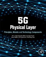 5G Physical Layer: Principles, Models and Technology Components