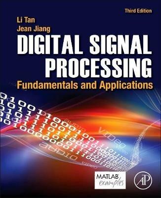 Digital Signal Processing: Fundamentals and Applications - Li Tan,Jean Jiang - cover