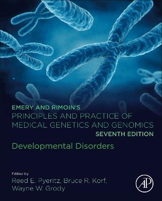 Emery and Rimoin’s Principles and Practice of Medical Genetics and Genomics: Developmental Disorders - cover