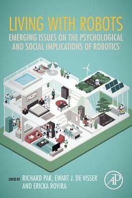 Living with Robots: Emerging Issues on the Psychological and Social Implications of Robotics - cover