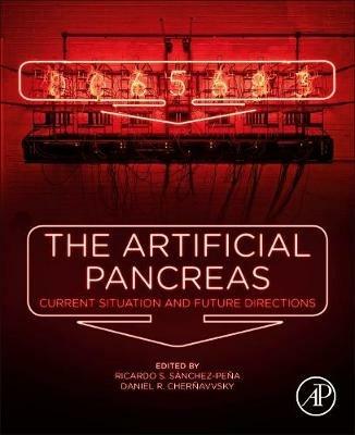 The Artificial Pancreas: Current Situation and Future Directions - cover