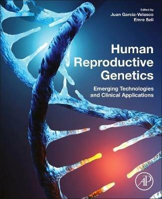 Human Reproductive Genetics: Emerging Technologies and Clinical Applications - cover