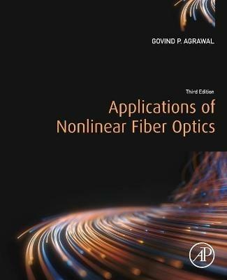 Applications of Nonlinear Fiber Optics - Govind P. Agrawal - cover