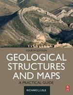 Geological Structures and Maps: A Practical Guide