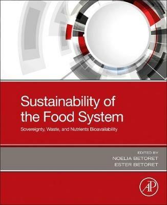 Sustainability of the Food System: Sovereignty, Waste, and Nutrients Bioavailability - cover