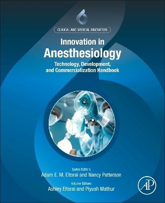 Innovation in Anesthesiology: Technology, Development, and Commercialization Handbook - cover