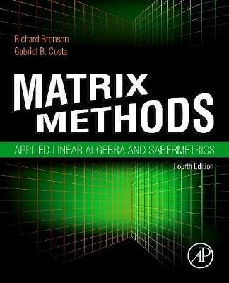 Matrix Methods: Applied Linear Algebra and Sabermetrics - Richard Bronson,Gabriel B. Costa - cover