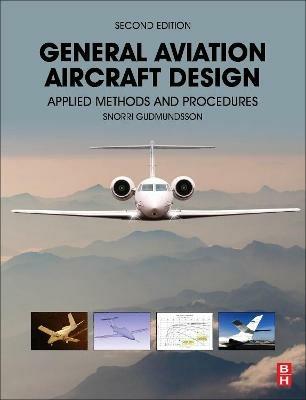 General Aviation Aircraft Design: Applied Methods and Procedures - Snorri Gudmundsson - cover