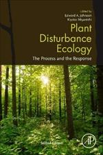 Plant Disturbance Ecology: The Process and the Response