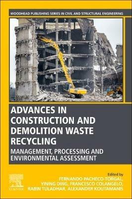 Advances in Construction and Demolition Waste Recycling: Management, Processing and Environmental Assessment - cover