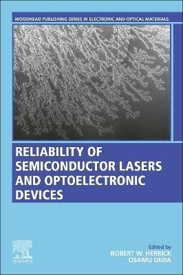 Reliability of Semiconductor Lasers and Optoelectronic Devices - cover