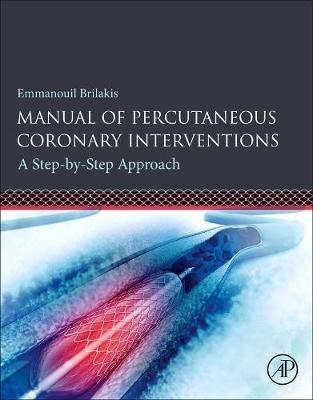 Manual of Percutaneous Coronary Interventions: A Step-by-Step Approach - Emmanouil Brilakis - cover