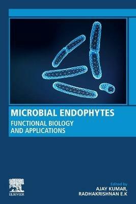Microbial Endophytes: Functional Biology and Applications - cover