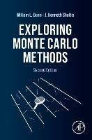 Exploring Monte Carlo Methods - William L. Dunn,J. Kenneth Shultis - cover