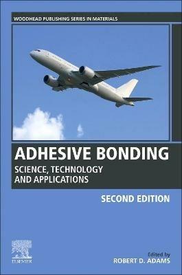 Adhesive Bonding: Science, Technology and Applications - cover