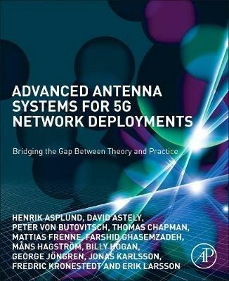 Advanced Antenna Systems for 5G Network Deployments: Bridging the Gap Between Theory and Practice - Henrik Asplund,Jonas Karlsson,Fredric Kronestedt - cover