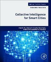 Collective Intelligence for Smart Cities - Chun HO WU,George To Sum Ho,Fatos Xhafa - cover