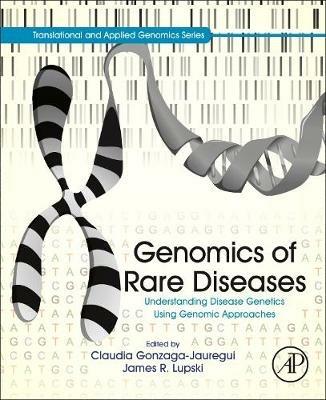 Genomics of Rare Diseases: Understanding Disease Genetics Using Genomic Approaches - cover