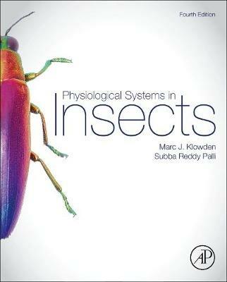 Physiological Systems in Insects - Marc J. Klowden,Subba Reddy Palli - cover