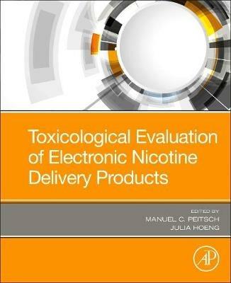 Toxicological Evaluation of Electronic Nicotine Delivery Products - cover