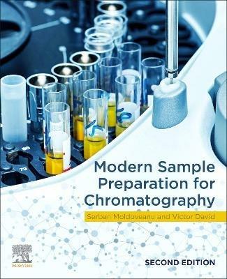 Modern Sample Preparation for Chromatography - Serban C. Moldoveanu,Victor David - cover