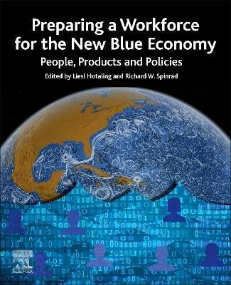 Preparing a Workforce for the New Blue Economy: People, Products and Policies - cover