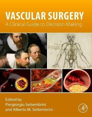 Vascular Surgery: A Clinical Guide to Decision-making - cover