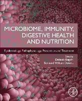 Microbiome, Immunity, Digestive Health and Nutrition: Epidemiology, Pathophysiology, Prevention and Treatment - cover