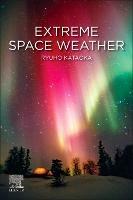 Extreme Space Weather - Ryuho Kataoka - cover