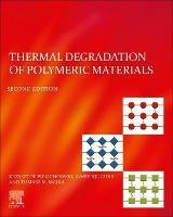 Thermal Degradation of Polymeric Materials - Krzysztof Pielichowski,James Njuguna,Tomasz M. Majka - cover