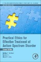 Practical Ethics for Effective Treatment of Autism Spectrum Disorder - Matthew T. Brodhead,David J. Cox,Shawn P Quigley - cover